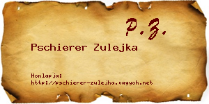 Pschierer Zulejka névjegykártya